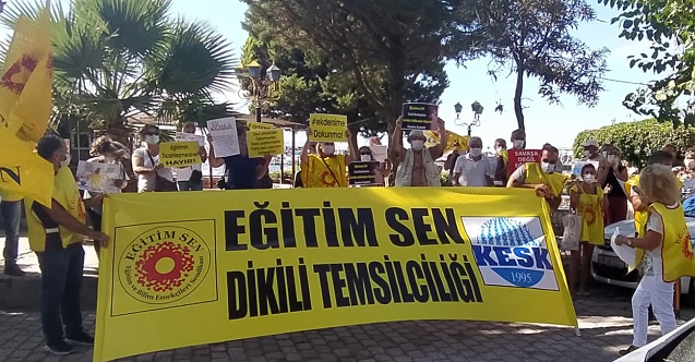 Dikili Eğitim-Sen’den MEB’in uygulamalarına tepki!