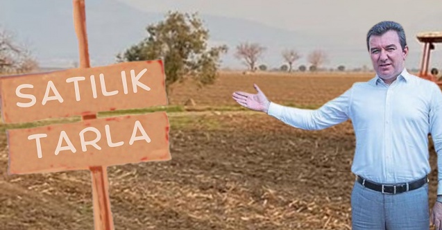Bergama'da AKP’li yönetim 3 ayda 91 tarım arazisi için satış kararı aldı
