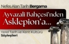 Bergama’da tarih yolculuğu başlıyor: "Ayvazali Bahçesi’nden Asklepıon’a"