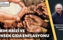 Tarım Krizi ve Yüksek Gıda Enflasyonu