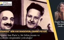 Bergama’dan Paris’e, bir bilim insanı ve sosyalistin sürgündeki yolculuğu!