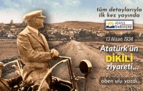 Tüm detaylarıyla Atatürk'ün Dikili'yi ziyareti...