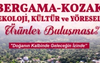 Bergama Kozak Ekoloji, Kültür ve Yöresel Ürünler Buluşması başlıyor