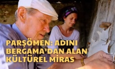 İzmir’in Renkleri - Parşömen: Adını Bergama’dan Alan Kültürel Miras