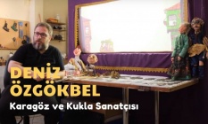 İzmir’in Renkleri - Karagöz ve Kukla Sanatçısı Deniz Özgökbel: Karagözü Öldüremezsiniz!
