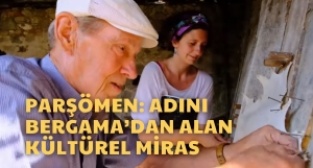 İzmir’in Renkleri - Parşömen: Adını Bergama’dan Alan Kültürel Miras