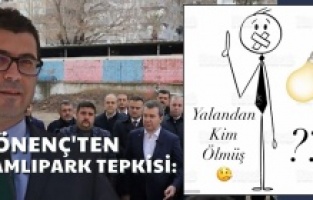 Gönenç’ten Çamlıpark tepkisi; “Yalandan kim ölmüş?”
