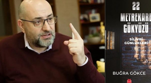 Buğra Gökçe'nin Silivri günleri kitap oldu!