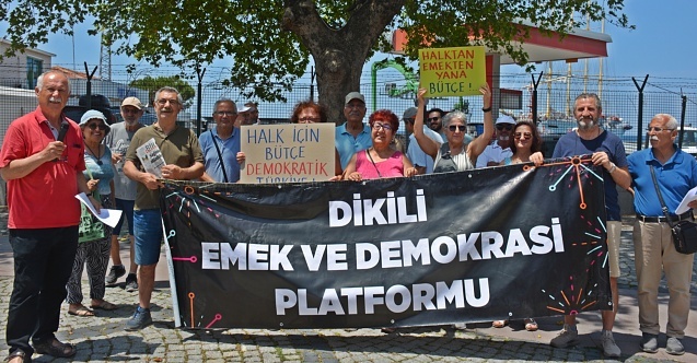 Dikili: "Asgari değil insanca yaşam istiyoruz"