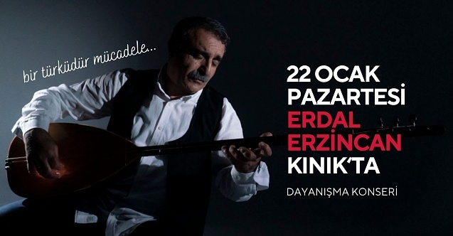 Kınık'ta dayanışma konseri... Bir türküdür mücadele...